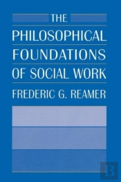 The Philosophical Foundations Of Social Work