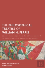 The Philosophical Treatise Of William H. Ferris