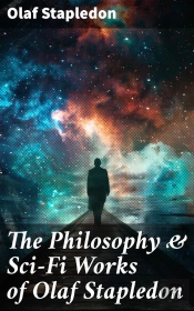 The Philosophy & Sci-Fi Works Of Olaf Stapledon