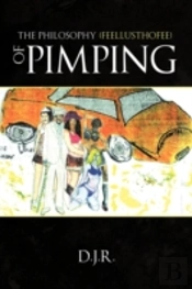 The Philosophy {Feellusthofee} Of Pimpin