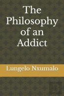 The Philosophy Of An Addict