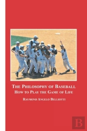 The Philosophy Of Baseball