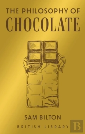 The Philosophy Of Chocolate