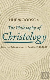 The Philosophy Of Christology