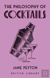 The Philosophy Of Cocktails