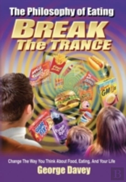 Bertrand.pt - The Philosophy Of Eating Break The Trance