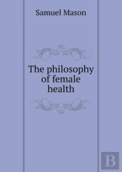 The Philosophy Of Female Health