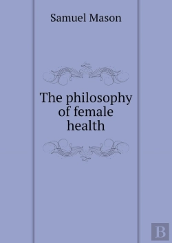 Bertrand.pt - The Philosophy Of Female Health