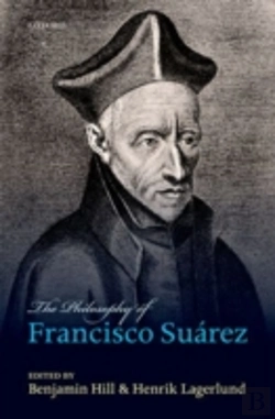 Bertrand.pt - The Philosophy Of Francisco Suarez