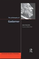 The Philosophy Of Gadamer