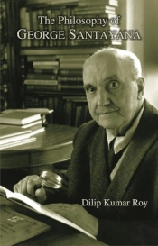 The Philosophy Of George Santayana