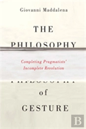 The Philosophy Of Gesture