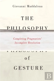 The Philosophy Of Gesture