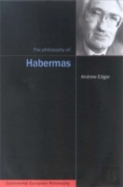 The Philosophy Of Habermas