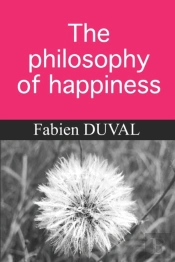 The Philosophy Of Happiness