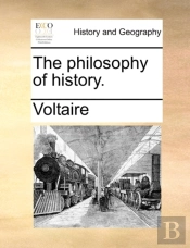 The Philosophy Of History.
