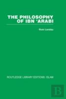 The Philosophy Of Ibn 'Arabi
