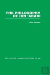 The Philosophy Of Ibn 'Arabi