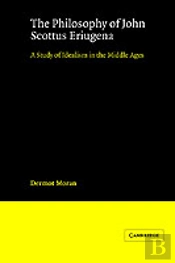 The Philosophy Of John Scottus Eriugena