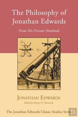 Bertrand.pt - The Philosophy Of Jonathan Edwards