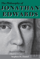 The Philosophy Of Jonathan Edwards
