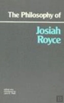 Bertrand.pt - The Philosophy Of Josiah Royce