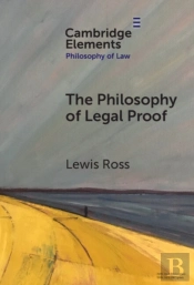 The Philosophy Of Legal Proof