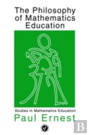 The Philosophy Of Mathematics Education