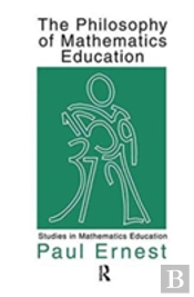 The Philosophy Of Mathematics Education