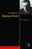 The Philosophy Of Merleau-Ponty