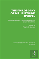The Philosophy Of Mr. B*Rtr*Nd R*Ss*Ll