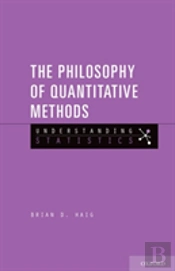 The Philosophy Of Quantitative Methods