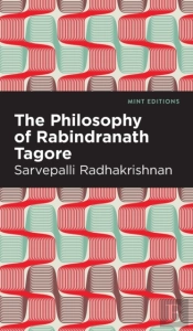 The Philosophy Of Rabindranath Tagore