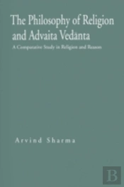 The Philosophy Of Religion And Advaita Vedanta