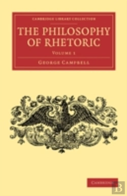 Bertrand.pt - The Philosophy Of Rhetoric: Volume 1