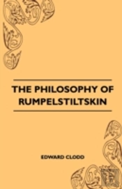 The Philosophy Of Rumpelstiltskin