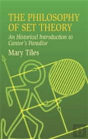 The Philosophy Of Set Theory