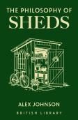 The Philosophy Of Sheds