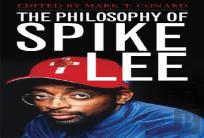 The Philosophy Of Spike Lee