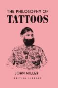 The Philosophy Of Tattoos