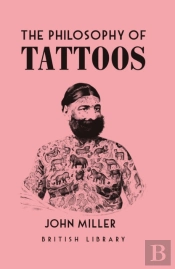 The Philosophy Of Tattoos