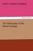 The Philosophy Of The Moral Feelings