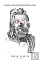 The Philosophy Of Truth