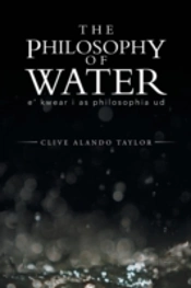 The Philosophy Of Water: E' Kwear I As Philosophia Ud