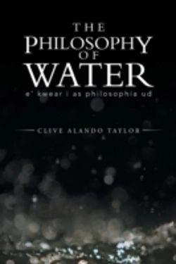 Bertrand.pt - The Philosophy Of Water: E' Kwear I As Philosophia Ud