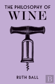 The Philosophy Of Wine