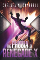 The Phobia Of Renegade X