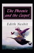 The Phoenix And The Carpet Illustrated