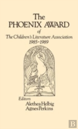 Bertrand.pt - The Phoenix Award Of The Children'S Literature Association, 1985-1989