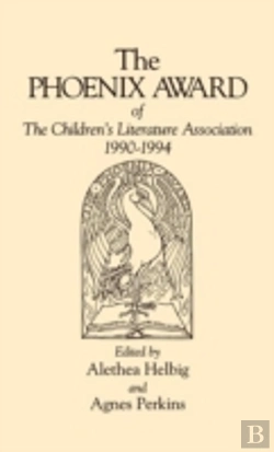 Bertrand.pt - The Phoenix Award Of The Children'S Literature Association, 1990-1994